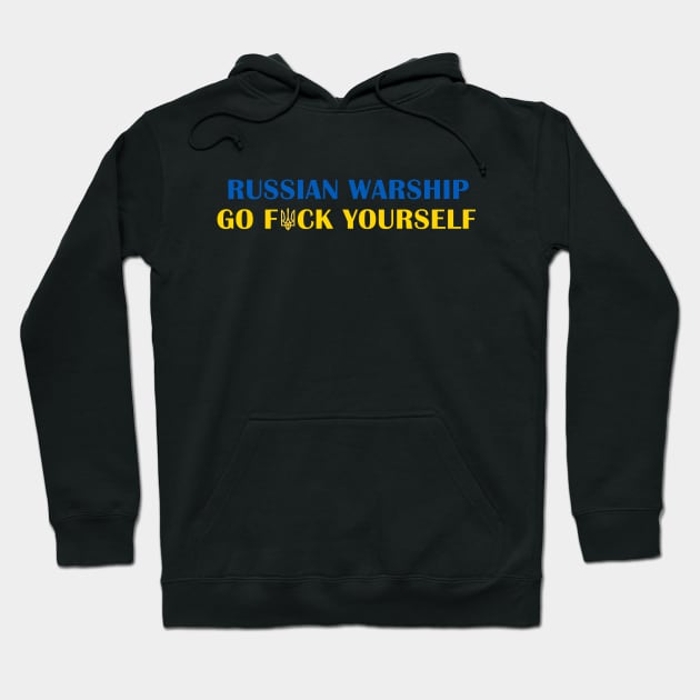 RUSSIAN WARSHIP GO F*CK YOURSELF Hoodie by UniqueBoutiqueTheArt